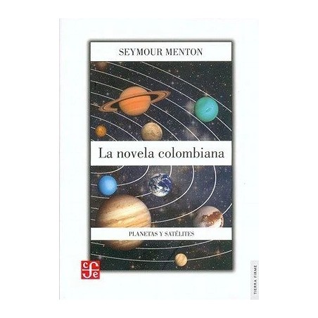 La novela colombiana. Planetas y satélites