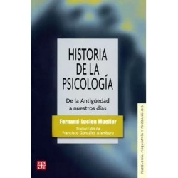 Historia de la psicología Desde la antigüedad hasta nuestros días.