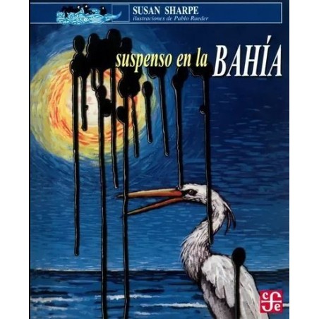Suspenso en la  bahía. Ils. Pablo Raeder