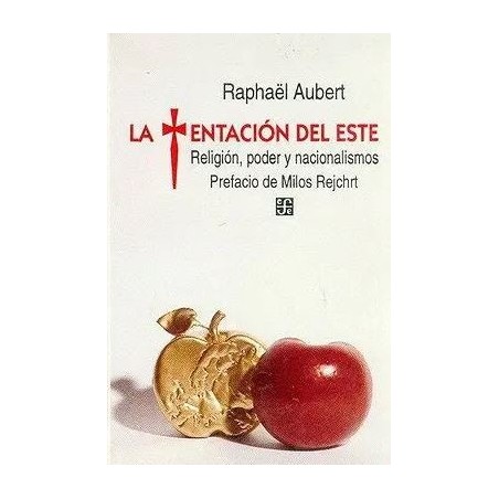 La tentación del este Religión, poder y nacionalismos.
