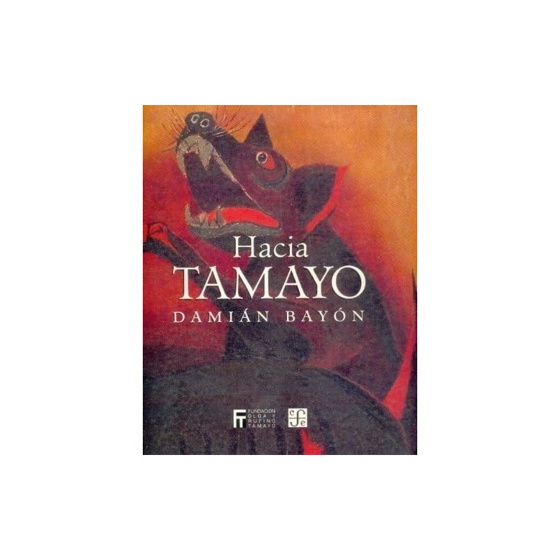 Hacia Tamayo.