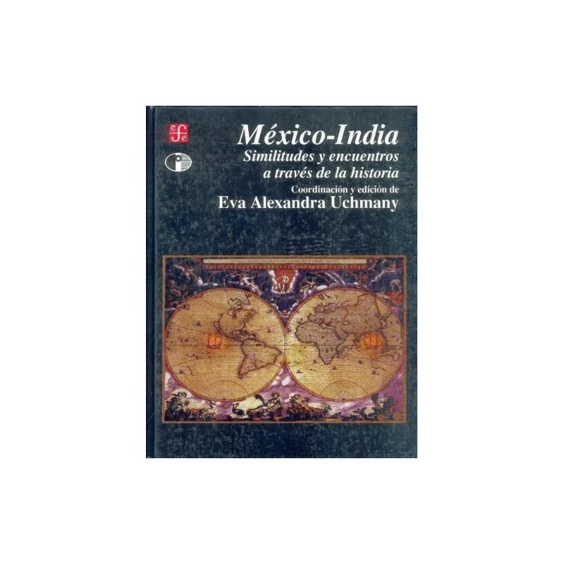 México-India. Similitudes y encuentros a través de la historia