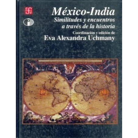 México-India. Similitudes y encuentros a través de la historia