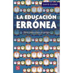 La educación errónea. Niños preescolares en peligro