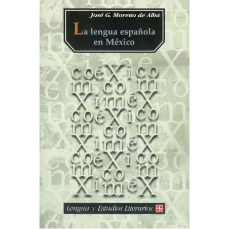 La lengua española en México.