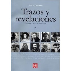 Trazos y revelaciones.Entrevistas a diez artistas mexicanos.