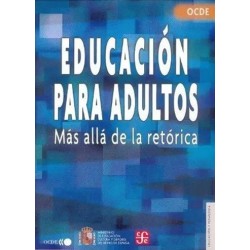 Educación para adultos. Más allá de la retórica.