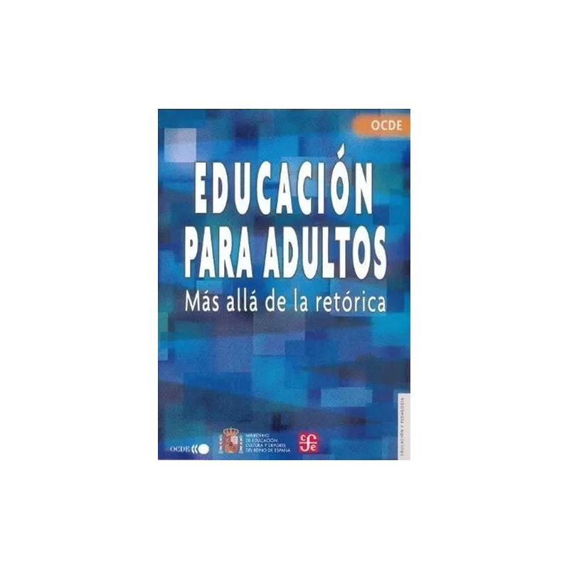 Educación para adultos. Más allá de la retórica.