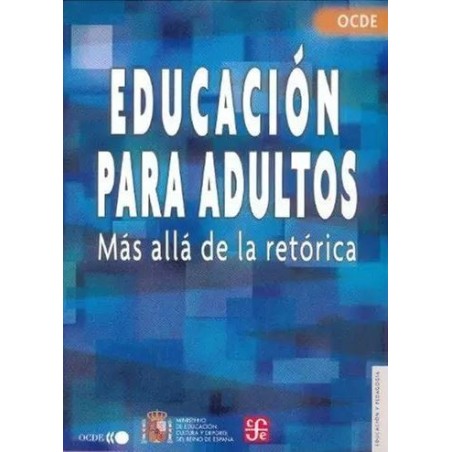 Educación para adultos. Más allá de la retórica.