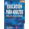Educación para adultos. Más allá de la retórica.