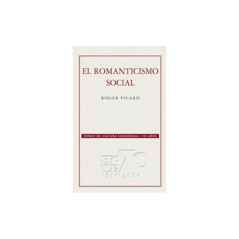 El romanticismo social.