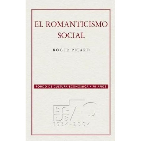 El romanticismo social.