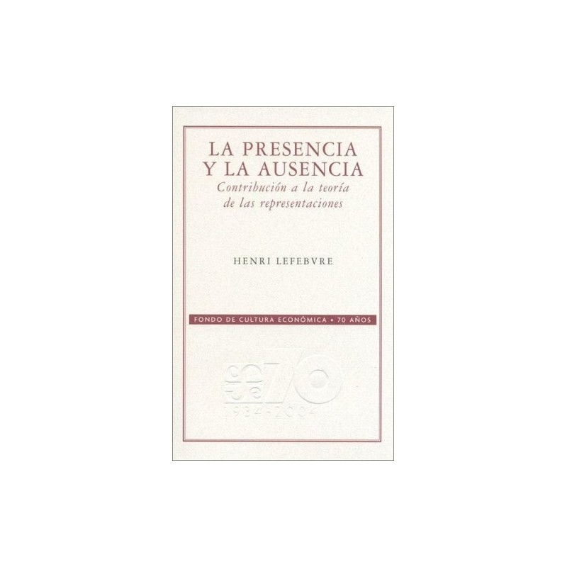 La presencia y la ausencia. Contribución a la teoría de las representaciones