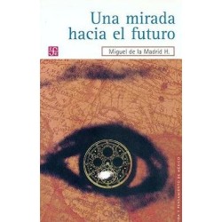 Una mirada hacia el futuro.