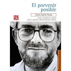 El porvenir posible. Est.y sel.de Alonso Lujambio.