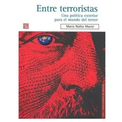 Entre terroristas.Una política exterior para el mundo del terror.