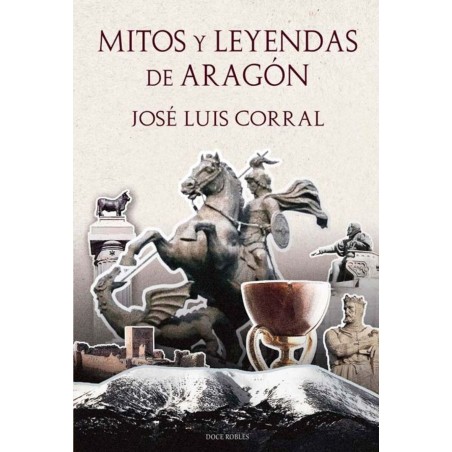 Mitos Y Leyendas De Aragon