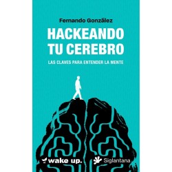 Hackeando tu cerebro