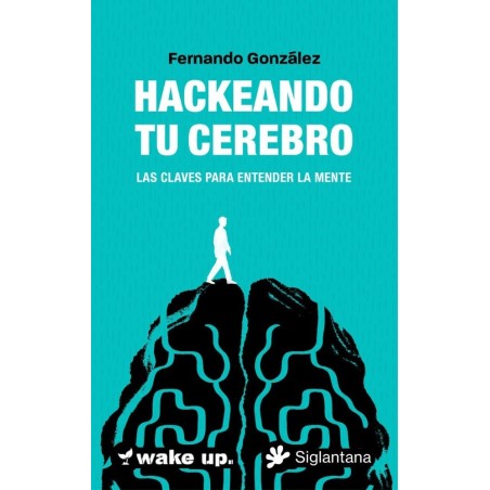 Hackeando tu cerebro