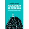 Hackeando tu cerebro