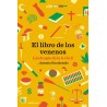 El libro de los venenos Las drogas de la A a la Z