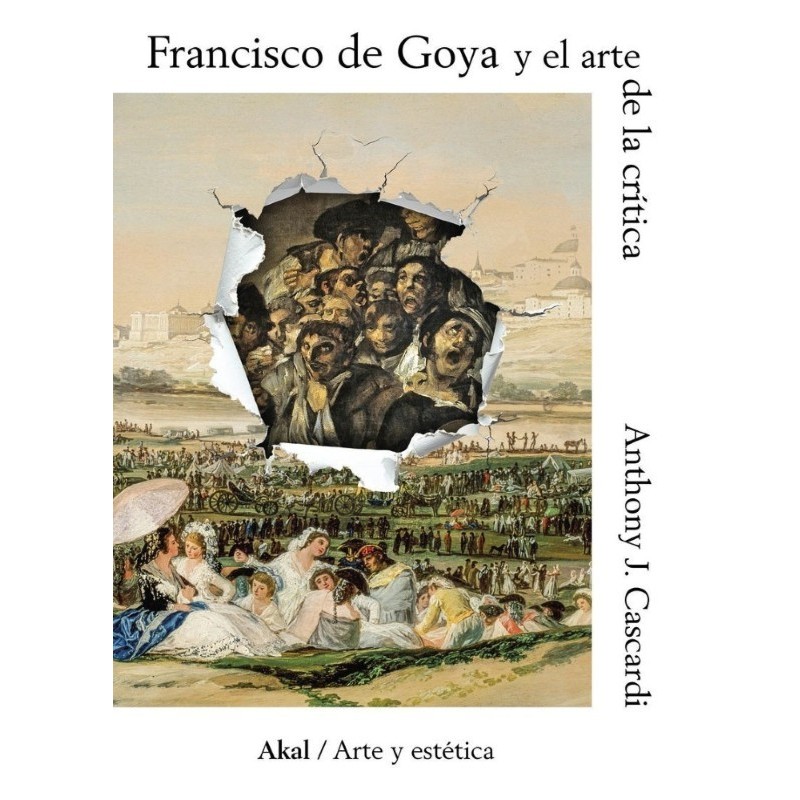 Francisco De Goya Y El Arte De La Critic