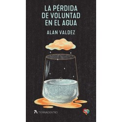 La pérdida de la voluntad en el agua