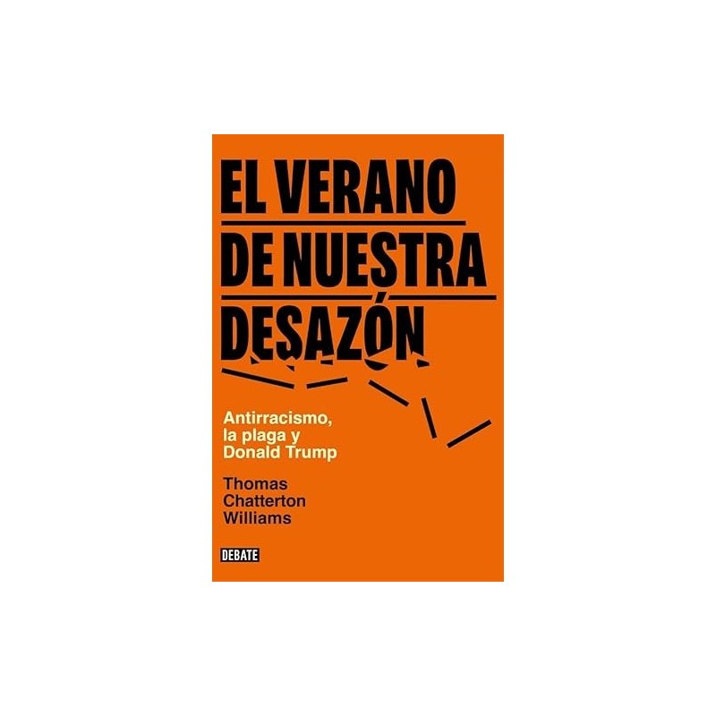 El verano de nuestra desazón