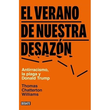 El verano de nuestra desazón