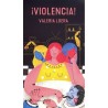 ¡Violencia!