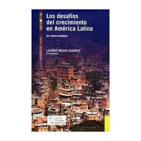 Los desafíos del crecimiento en América Latina. Un nuevo enfoque