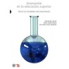 Innovación en la educación superior. Hacia las sociedades del conocimiento.