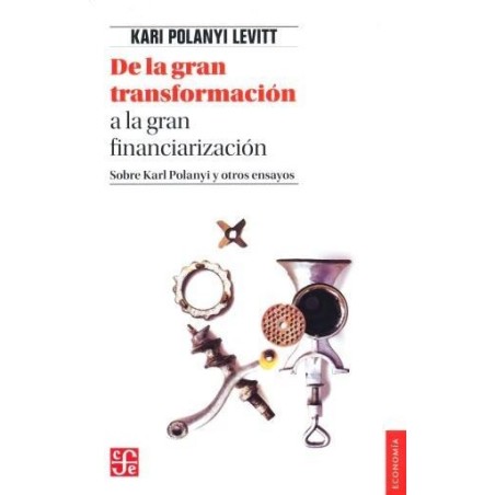 De la gran transformación a la gran financiación: sobre Karl Polanyi