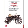La ciudad y el campo en el México del siglo XVIII