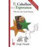 El Caballero de la Esperanza: vida de Luís Carlos Prestes
