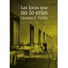 Las locas que no lo eran