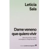 Dame veneno que quiero vivir