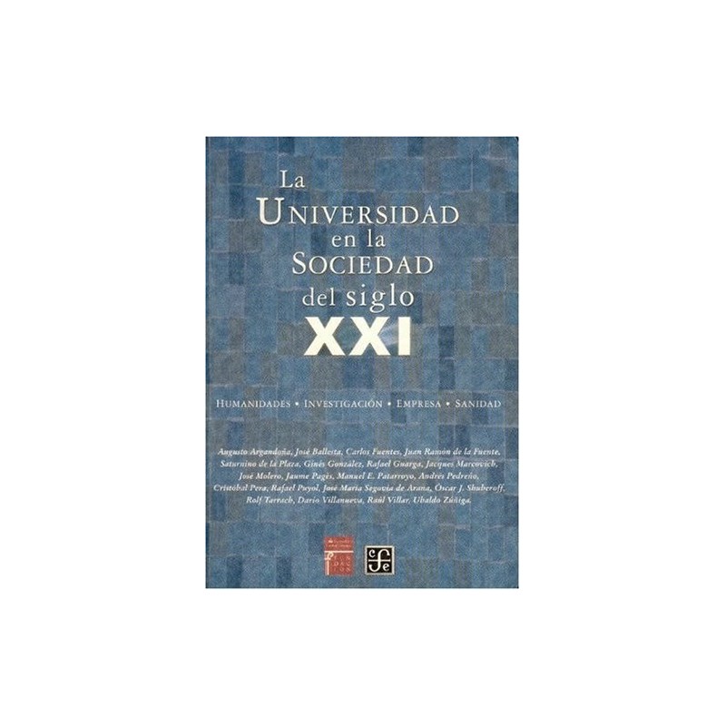 La Universidad en la sociedad del siglo XXI.