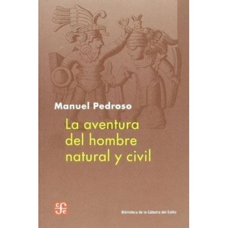 La aventura del hombre natural y civil.