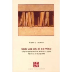 Una voz en el camino. Empleo y equidad en América Latina: 40 años de búsqueda