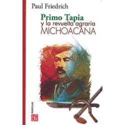 Primo Tapia y la revuelta agraria michoacana
