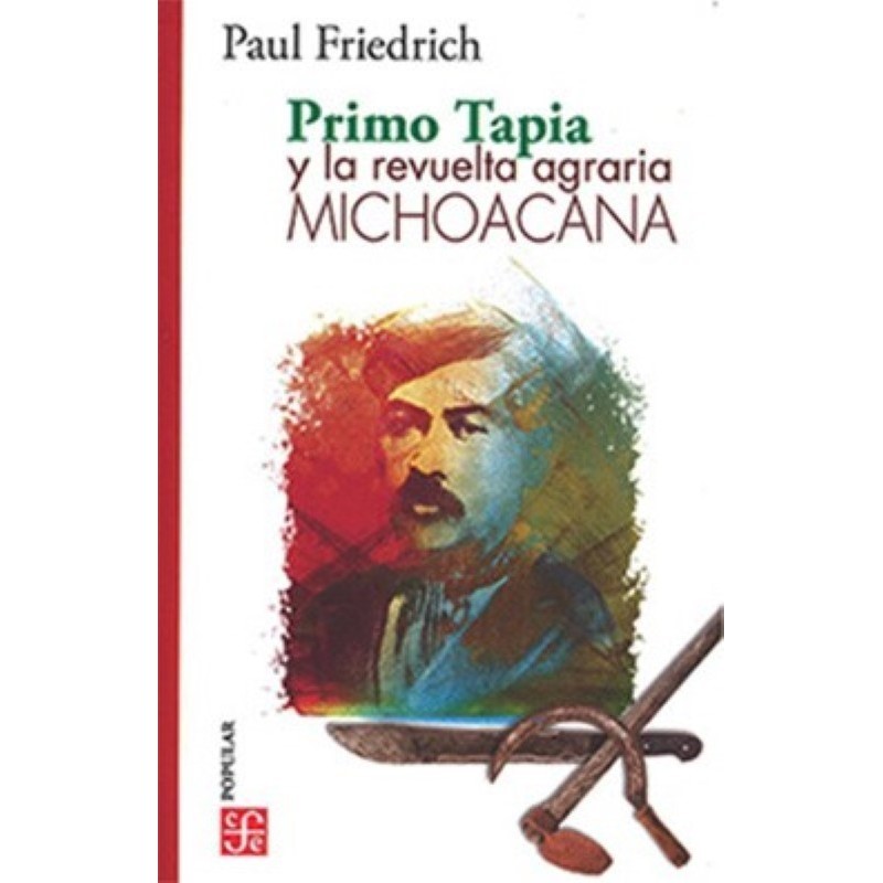 Primo Tapia y la revuelta agraria michoacana