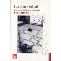 La sociedad. Una Introducción a la Sociología.
