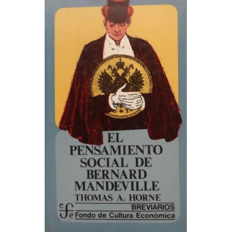 EL PENSAMIENTO SOCIAL DE BERNARD... MANDEVILLE