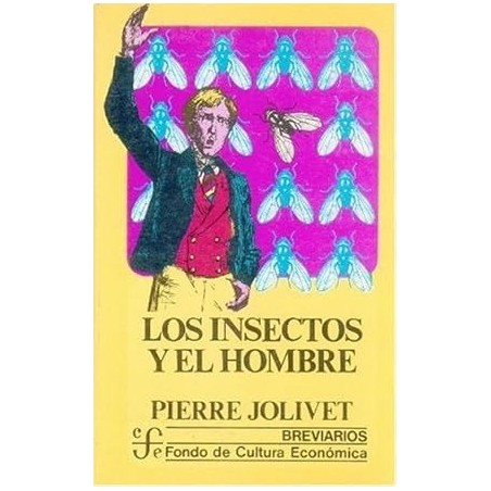 LOS INSECTOS Y EL HOMBRE (JOLIVET, P.)