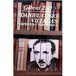 Daniel Cosío Villegas.Imprenta y vida pública.