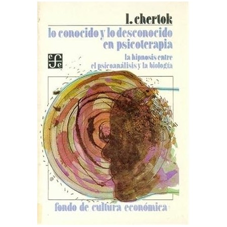LO CONOCIDO Y LO DESCONOCIDO EN PSICOTERAPIA.