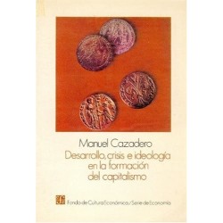 Desarrollo, crisis e ideología en la formación del capitalismo