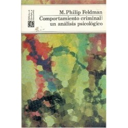 Comportamiento criminal: Un análisis psicológico.