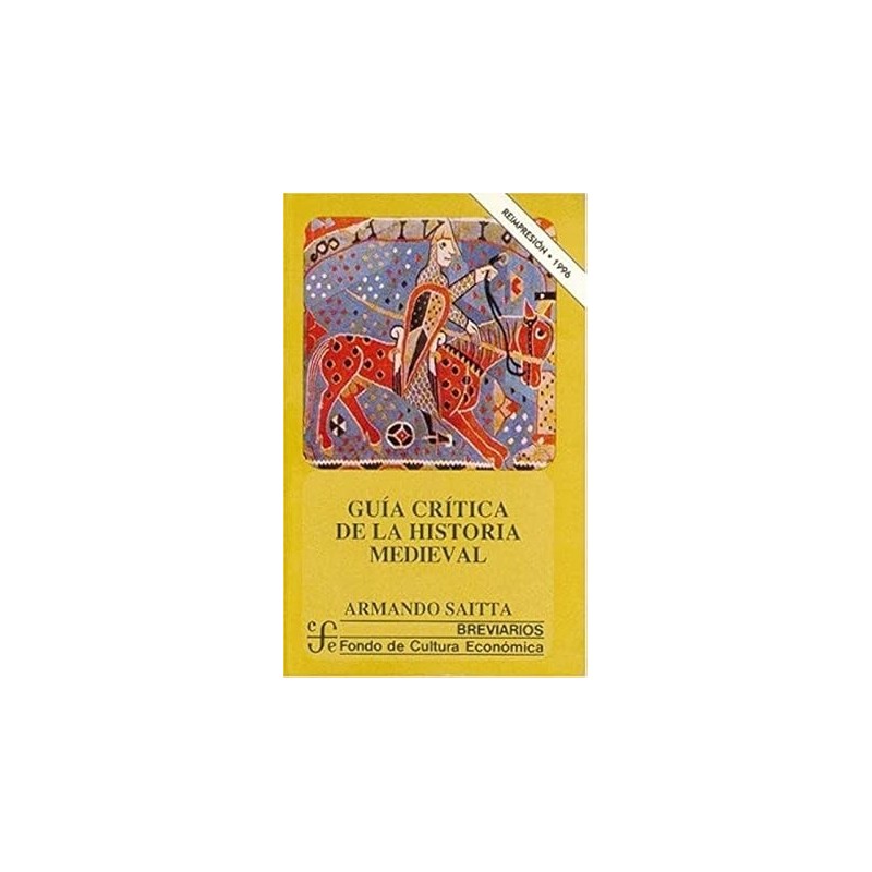 Guía crítica de la historia medieval.